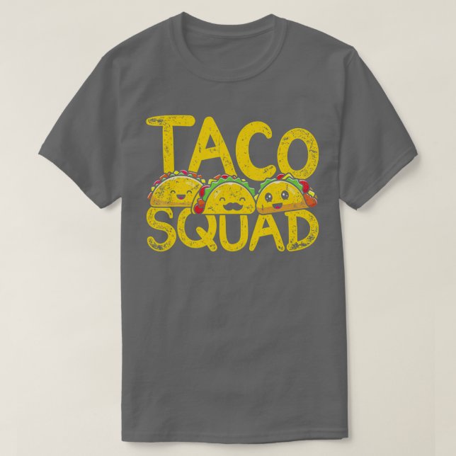Mexican Cuisine Funny Taqueria Taco Squad Mexico F T-Shirt (Design Front)