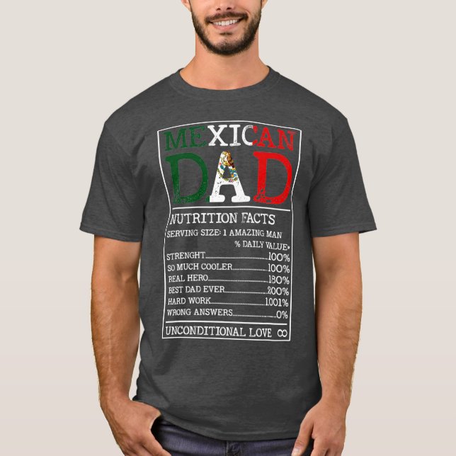 Mexican Dad Nutrition Facts Funny Mexico Fathers T-Shirt (Front)