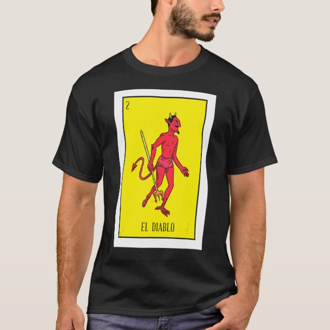 Mexican Devil Lottery  The Devil Card Mexican Lott T-Shirt (Front)