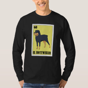 Mexican Dogs  El Rottweiler T-Shirt