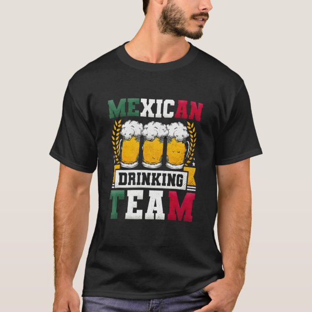 Mexican Drinking Team Beer Day T-Shirt (Front)