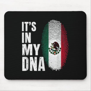 Mexican Flag Mexico Its In My Dna Mouse Pad
