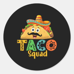 Mexican Food Lover Cinco De Mayo Taco Squad  Classic Round Sticker