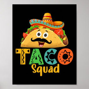Mexican Food Lover Cinco De Mayo Taco Squad Poster