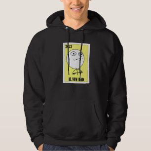 Mexican for Baby Showers El New Dad 23 Hoodie