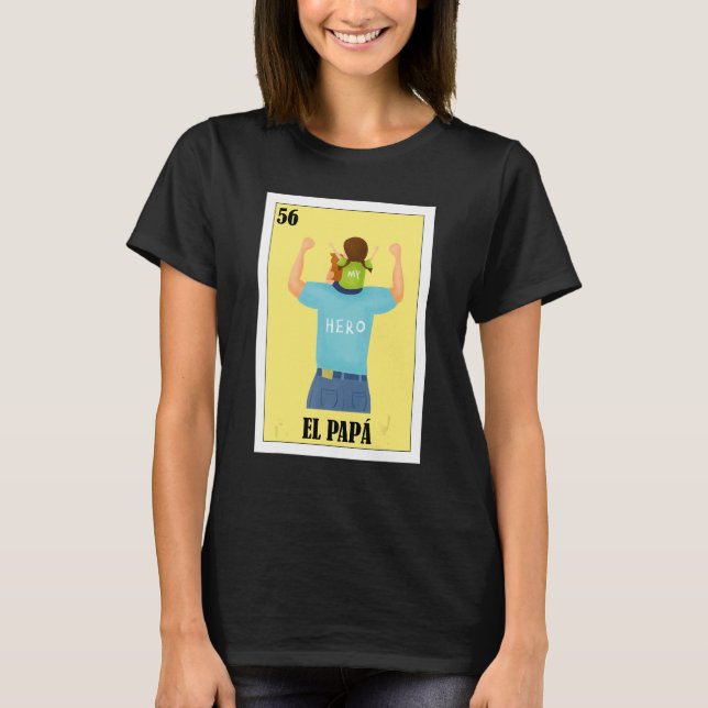 Mexican For Dad  El Papa 7 T-Shirt (Front)
