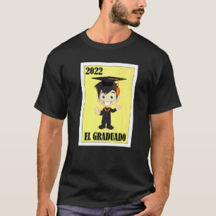 Mexican for Graduation  Graduado 22  2 T-Shirt