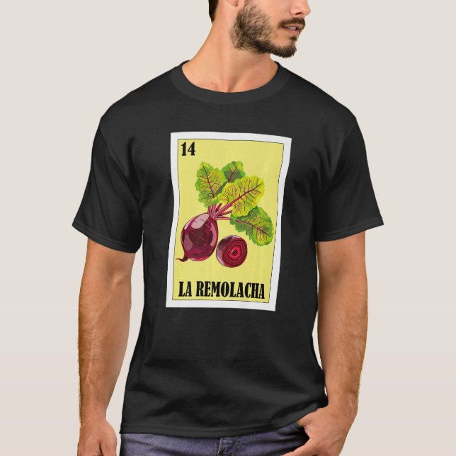 Mexican for Latinos  La Remolacha T-Shirt (Front)