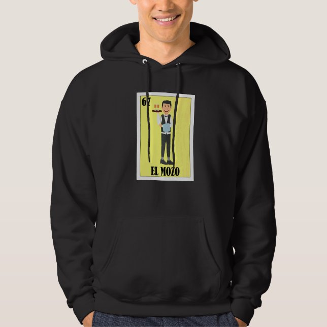 Mexican for meseros  El Mozo Hoodie (Front)