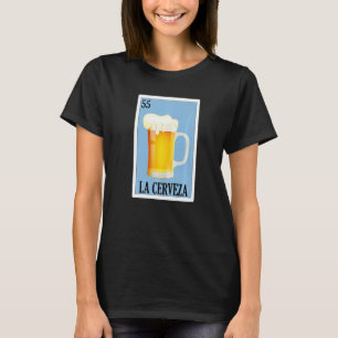 Mexican For Parties  La Chela  5 T-Shirt