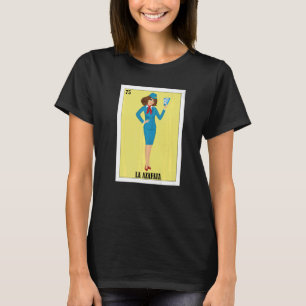 Mexican for Stewardesses La Azafata 1 T-Shirt