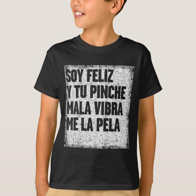 Mexican Funny Camisas Con Mensajes Motivacionales  T-Shirt (Front)