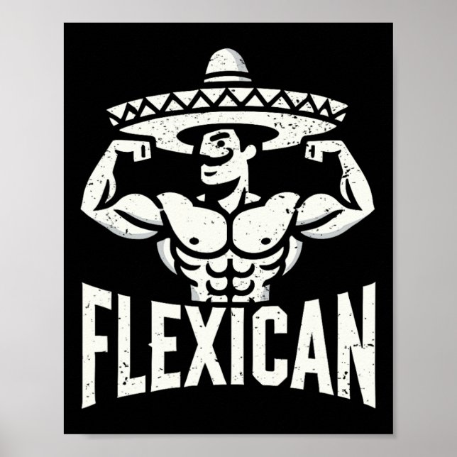 Mexican Funny Flexican Bodybuilding Flexing Muscle Poster (Front)