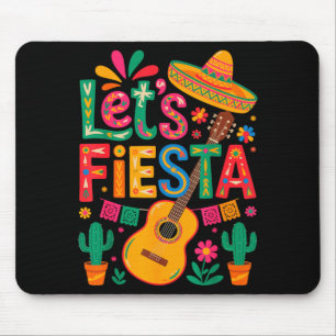 Mexican funny let's fiesta cinco de mayo mouse pad