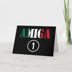 Mexican Girl Friends : Amiga Numero Uno Card