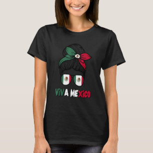 Mexican Girl Messy Bun Viva Mexico Pride Mexican W T-Shirt