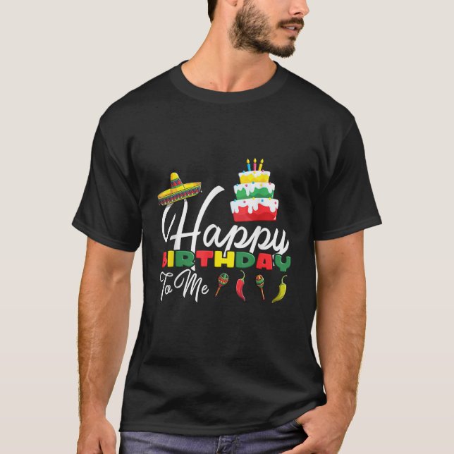 Mexican Holliday sombrero cute cake happy birthday T-Shirt (Front)