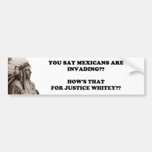 Mexican Invasion/White Justice Bumper Sticker