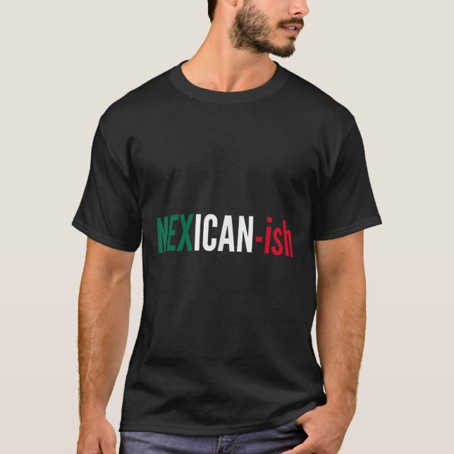 Mexican-ish Shirt Cinco De Mayo Fiesta Party Tee F (Front)