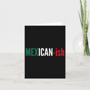 Mexican-ish Shirt Cinco De Mayo Fiesta Party Tee F Card