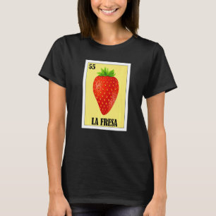 Mexican La Fresa T-Shirt