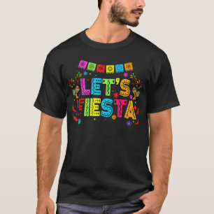 Mexican Lets Fiesta Party Banner Colourful Cinco T-Shirt