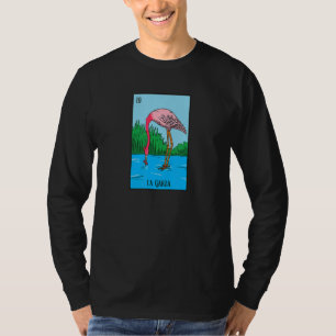 Mexican Lottery La Garza The Flamingo Game of Mexi T-Shirt