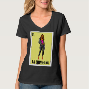 Mexican Lottery  Mexican Lottery La Chingona 1 T-Shirt