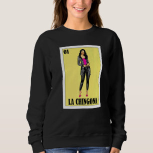 Mexican Lottery Mexican Lottery La Chingona Sweatshirt