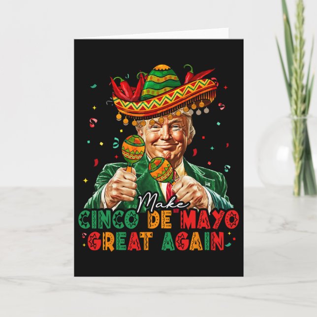 Mexican Make Cinco De Mayo Great Again Funny Trump Card (Front)