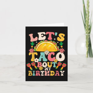 Mexican Party Cinco De Mayo Lets Taco Bout My Birt Card