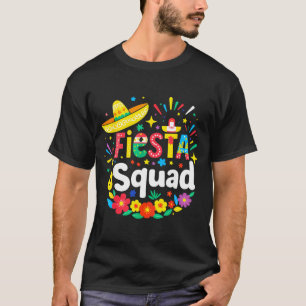Mexican party funny cinco de mayo fiesta squad T-Shirt