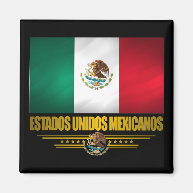 "Mexican Pride" Gift Ideas Magnet (Front)