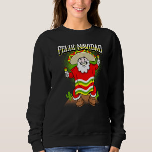 Mexican Santa Claus Feliz Navidad Ugly Christmas S Sweatshirt