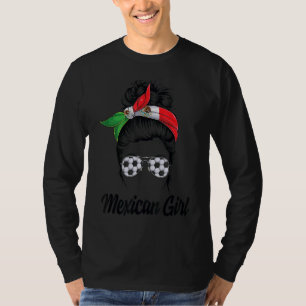 Mexican Soccer Girl Messy Bun Flag Mexico Pride Wo T-Shirt
