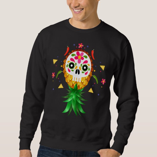 Mexican Swinger Upside Down Pineapple Sugar Skull  Sweatshirt (Front)