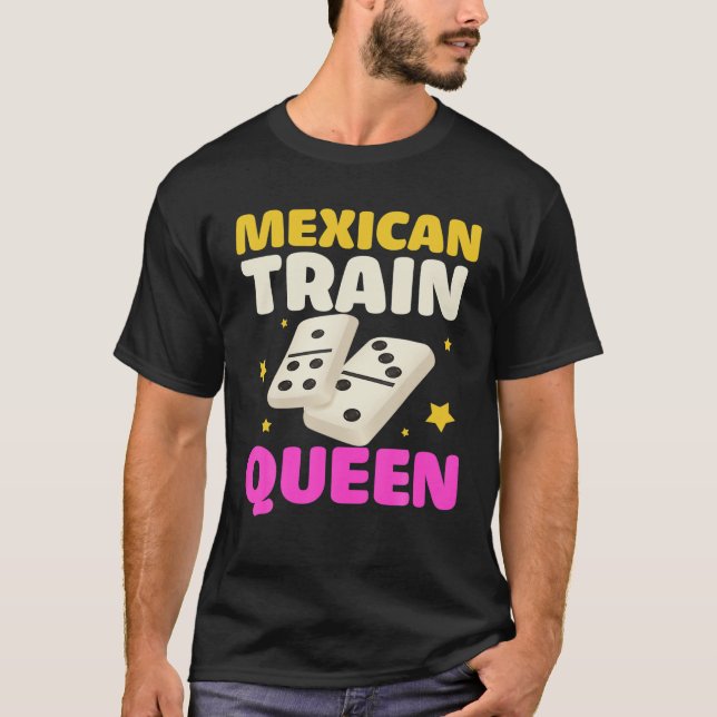 Mexican Train Queen Dominos T-Shirt (Front)