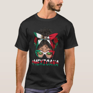 #Mexicana . Girl Head. Cinco De Mayo. Mexican Glas T-Shirt