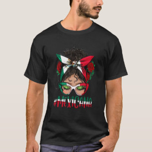 Mexicana Hispanic Heritage Month Messy Bun Sunglas T-Shirt