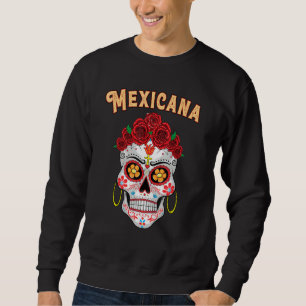Mexicana Proud Latina Red Roses Sugar Skull Day of Sweatshirt