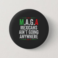 Mexicans Ain't Going Anywhere American  