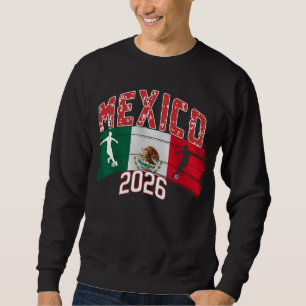 Mexico 2026 Nation Pride  Sweatshirt
