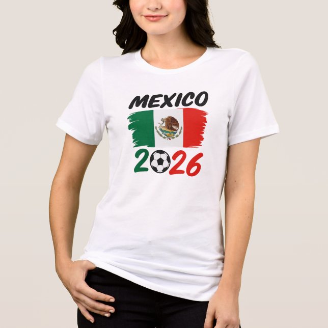 Mexico 2026 Soccer Fan Design with Football Tri-Blend Shirt (Front)