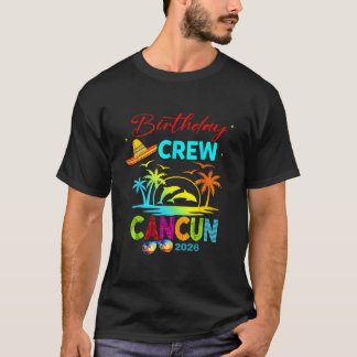 Mexico Cancun Birthday Boy Trip Vacation 2026 Matc T-Shirt