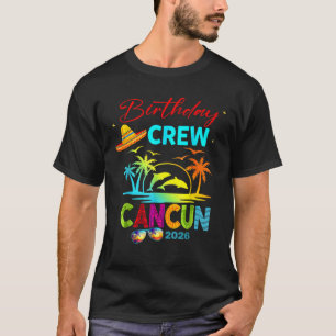 Mexico Cancun Birthday Boy Trip Vacation 2026 Matc T-Shirt