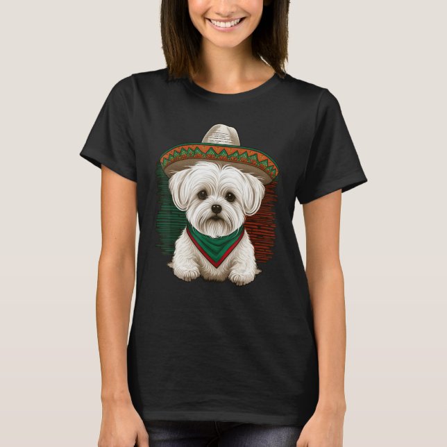 Mexico Cinco de Mayo Sombrero Mexican Maltese dog T-Shirt (Front)