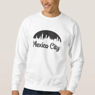 Mexico City Cityscape Skyline Trip Funny Gift Idea Sweatshirt