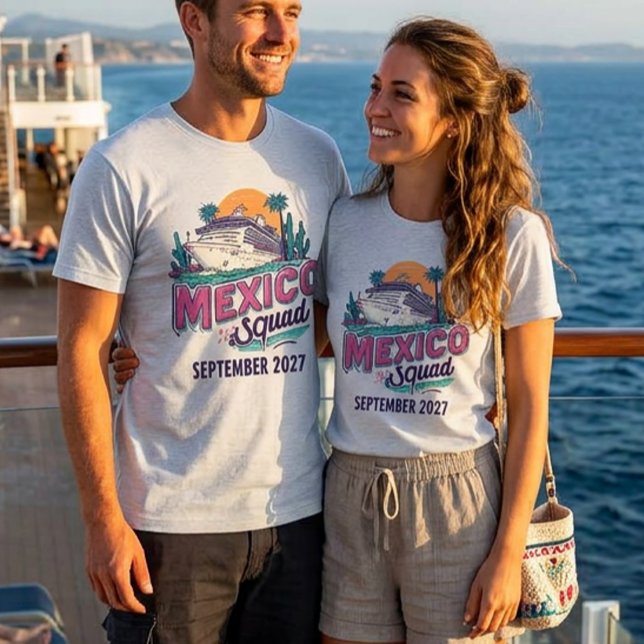 Mexico Cruise Squad Ship Embarkation Custom Group T-Shirt (Creator Uploaded)