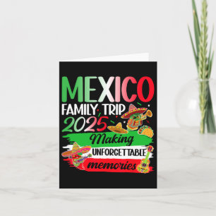 Mexico Family Trip 2025 Making Memories Mexico Vac Card