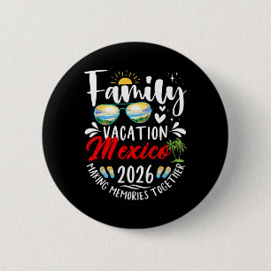 Mexico Family Vacation 2026 Making Memories Road T 6 Cm Round Badge